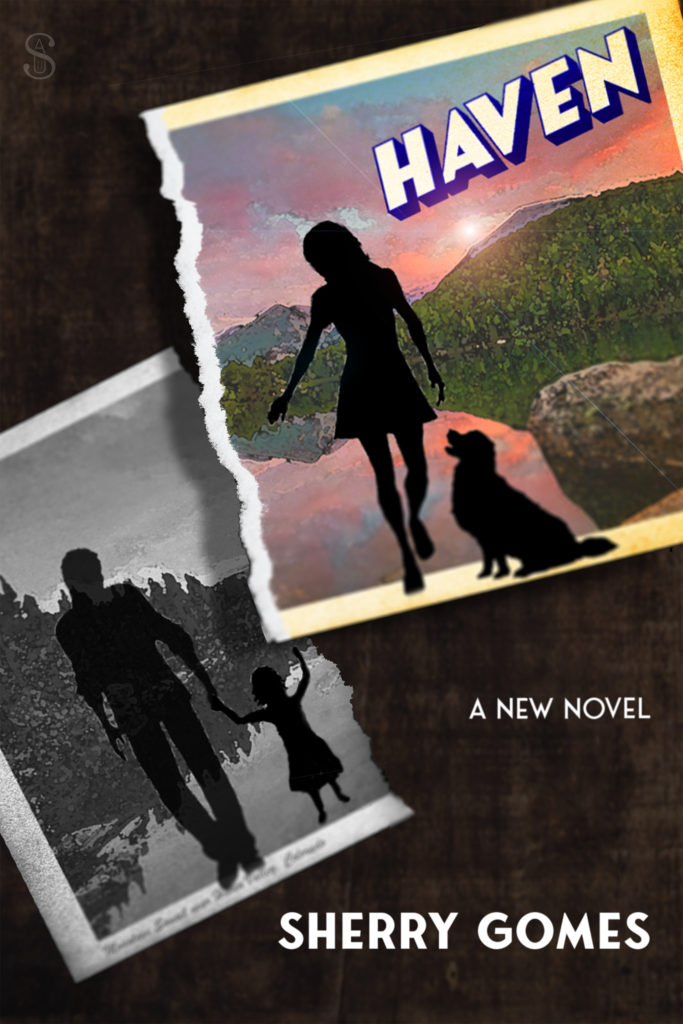 Cover of the book Haven, where the outline of a young woman and her Labrador on a picture postcard of a mountain lake scene is ripped in two, and the other half holds the shadows of her child and ex-husband. The woman and child are reaching towards each other across the ripped card's gap. 